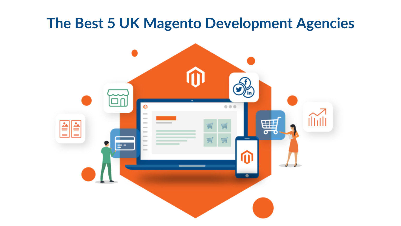 List of the best Magento development agencies in uk