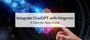 integrate chatgpt with your magento store