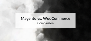 magento vs woocommerce comparison