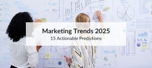 marketing trends 2025