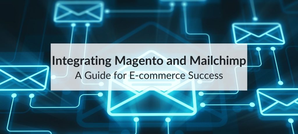 magento and mailchimp
