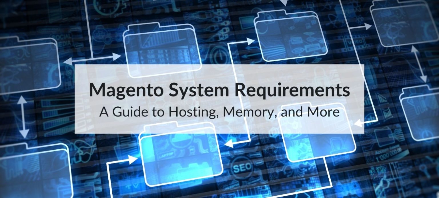 magento system requirements