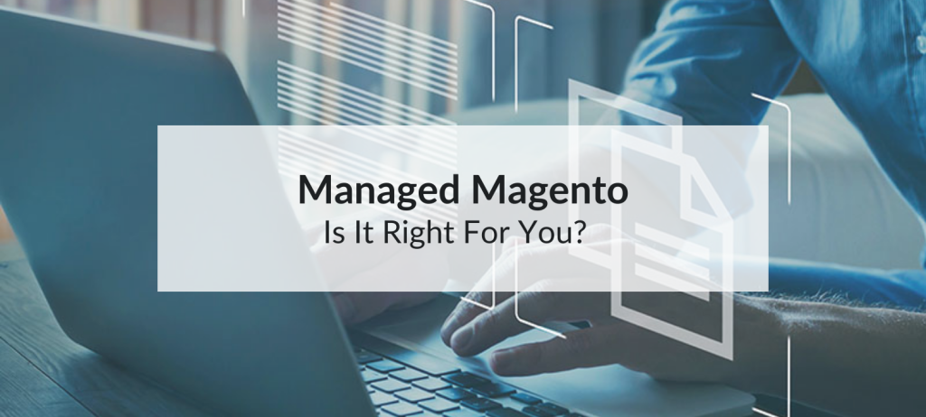 Is managed Magento the right choice for your e-commerce store? Learn about its key features, benefits, drawbacks, and who should consider it. Discover how managed Magento hosting can improve performance, security, and scalability, and whether it fits your business needs.