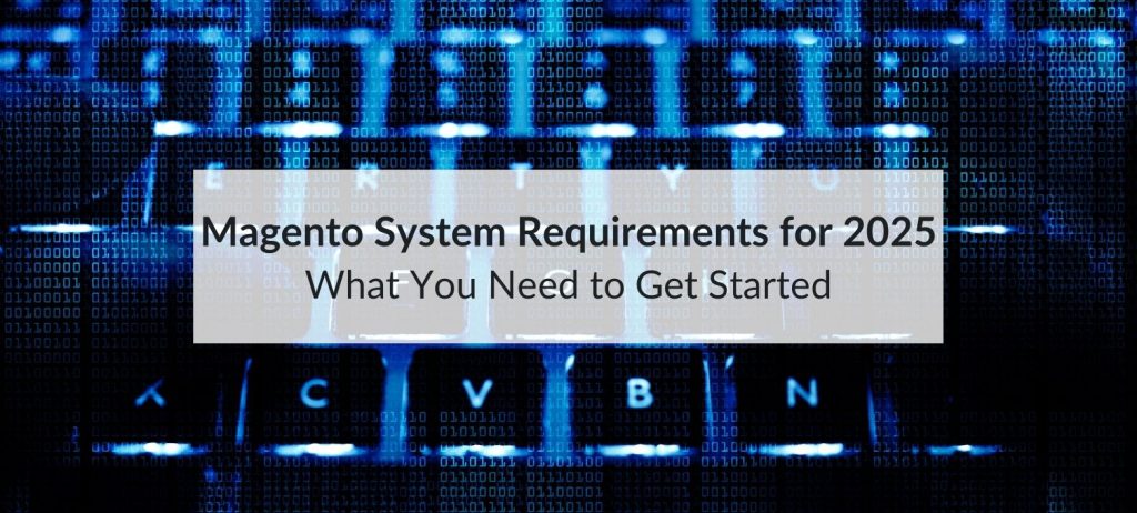 magento system requirements