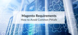 magento requirements