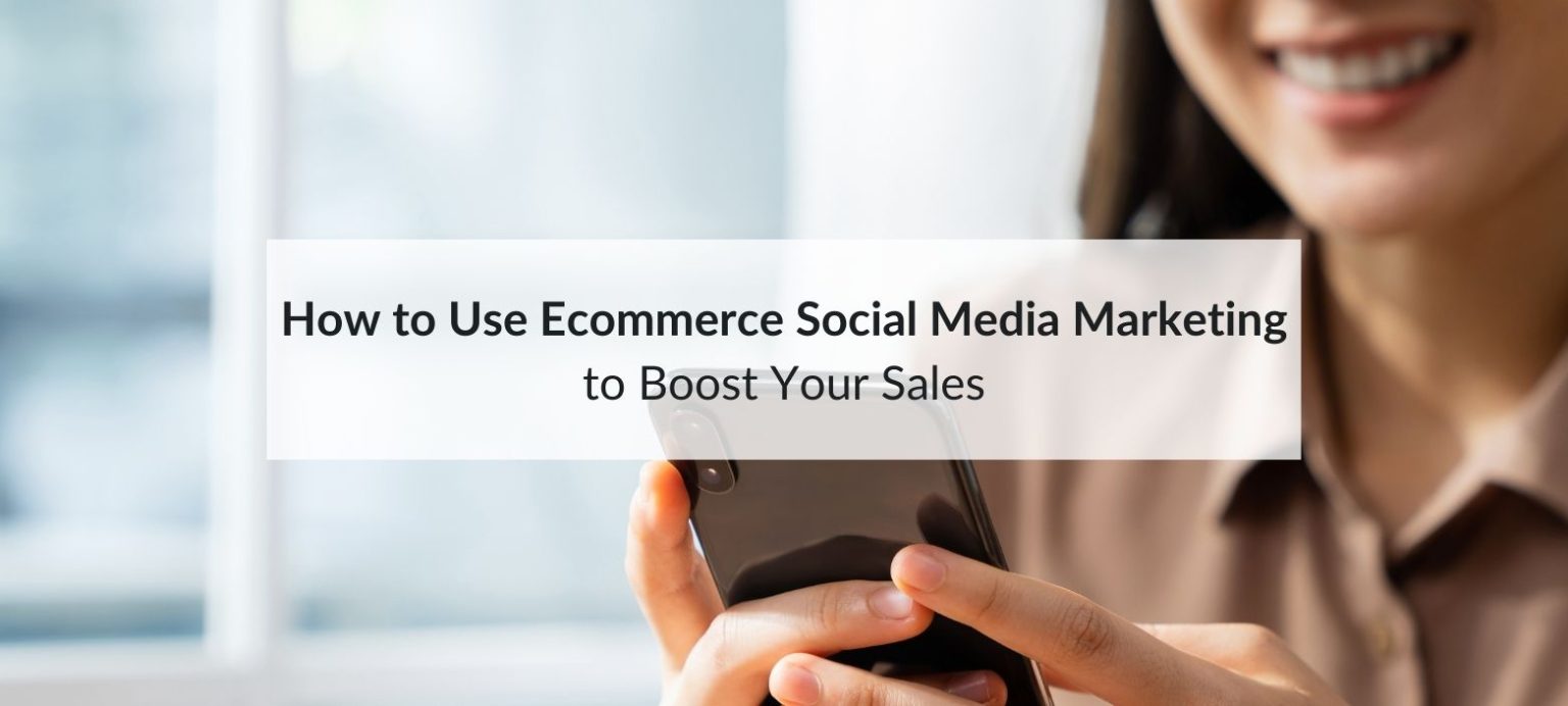 ecommerce social media marketing