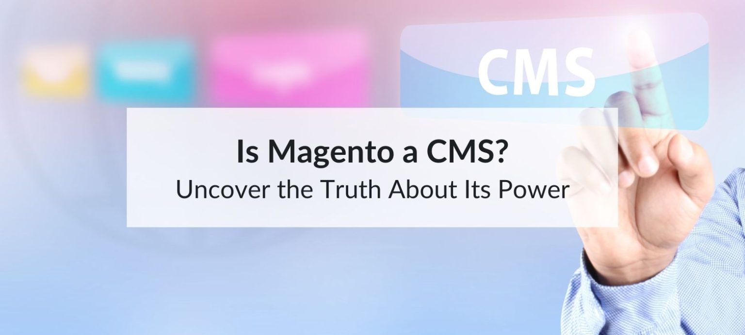is magento a cms