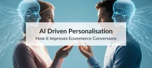 ai driven personalisation