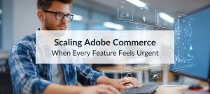 scaling adobe commerce