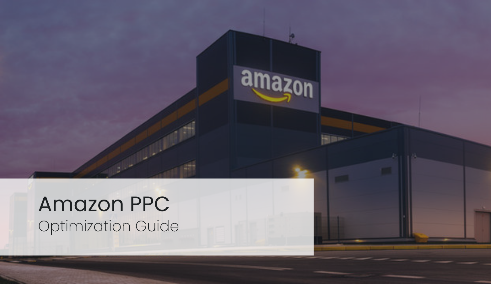 Amazon PPC Optimization 2026: The Complete Seller Playbook