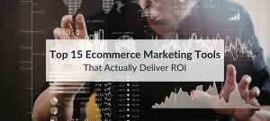 ecommerce marketing tools