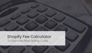 shopify fee calculator