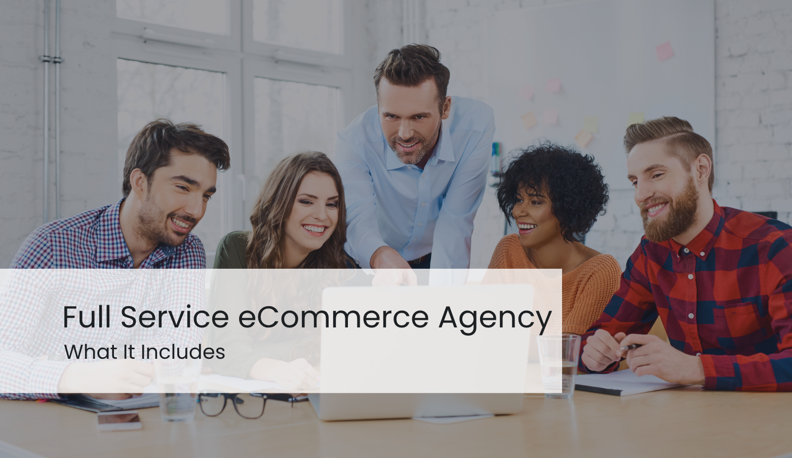 What a Full Service eCommerce Agency Retainer Includes