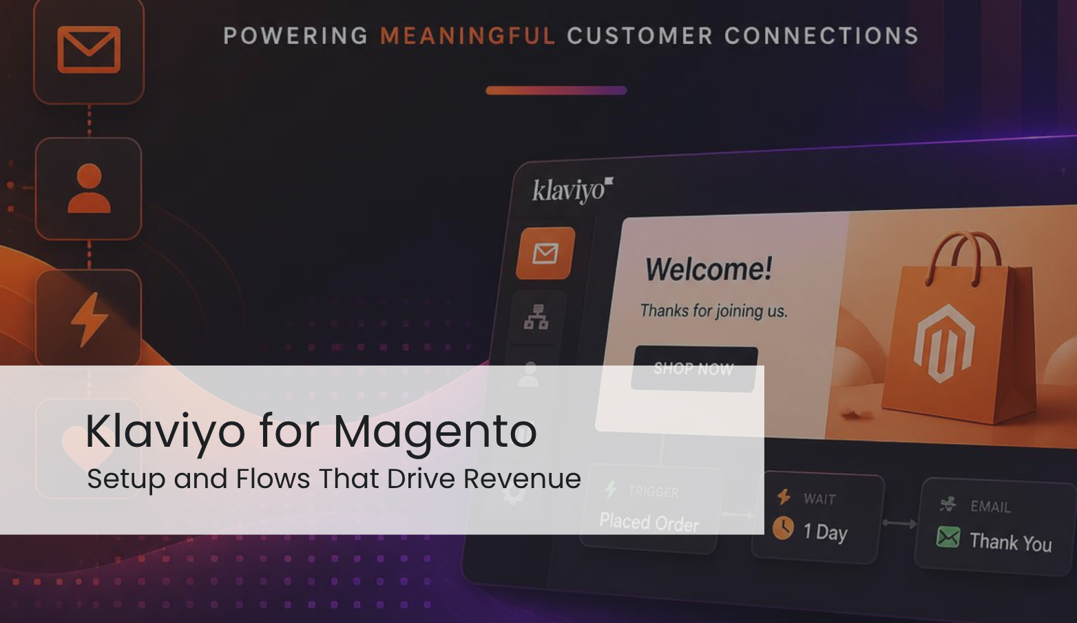 Klaviyo for Magento: Setup and Flows That Drive Revenue