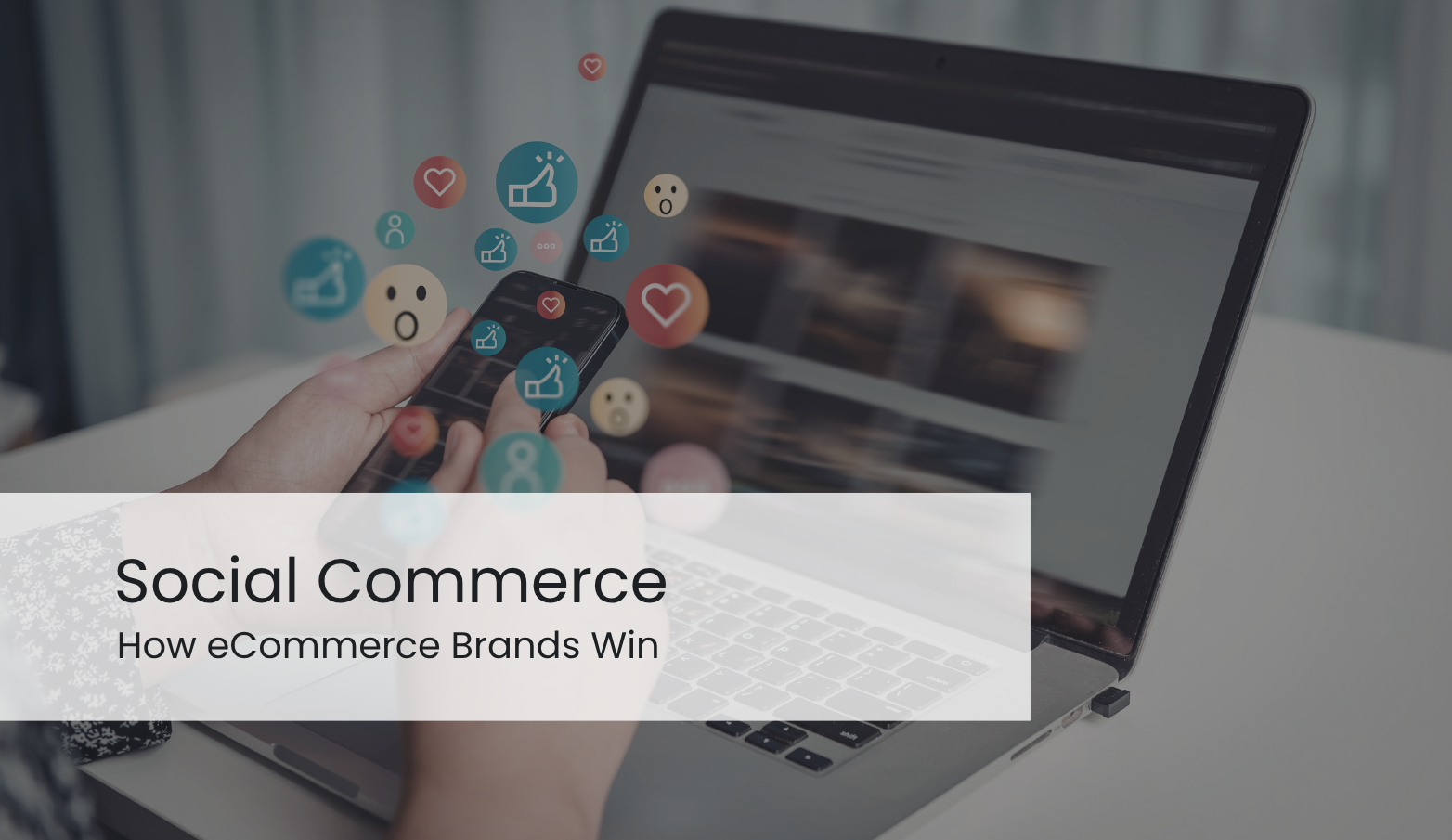 Social Commerce in 2026: How eCommerce Brands Win